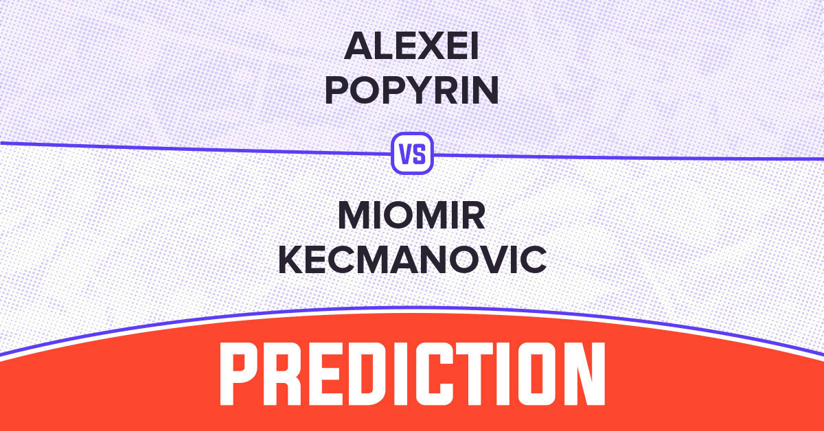 Alexei Popyrin vs Miomir Kecmanovic prediction